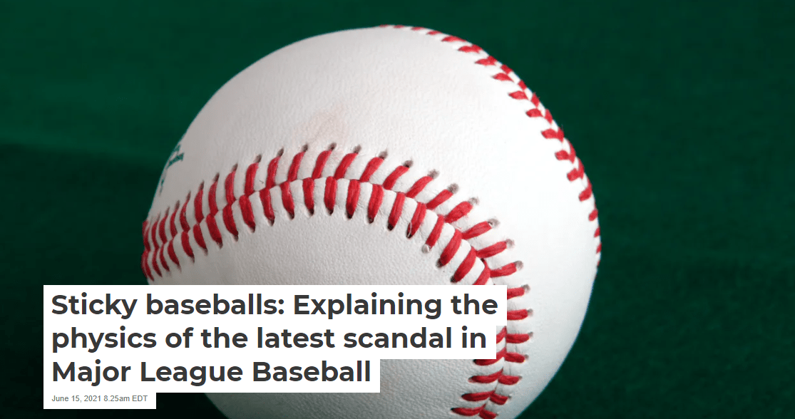 Sticky baseballs Explaining the physics of the latest scandal in Major