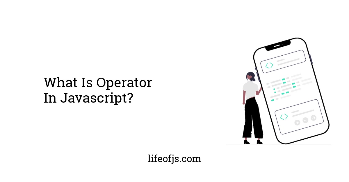 What Is Operator In Javascript?