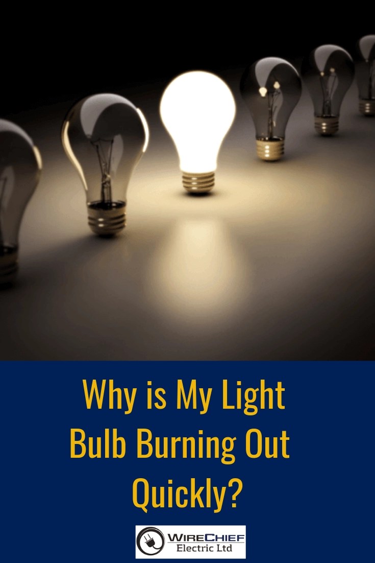 Light Bulbs that Burn Out Too Fast Vancouver Lighting, Professional