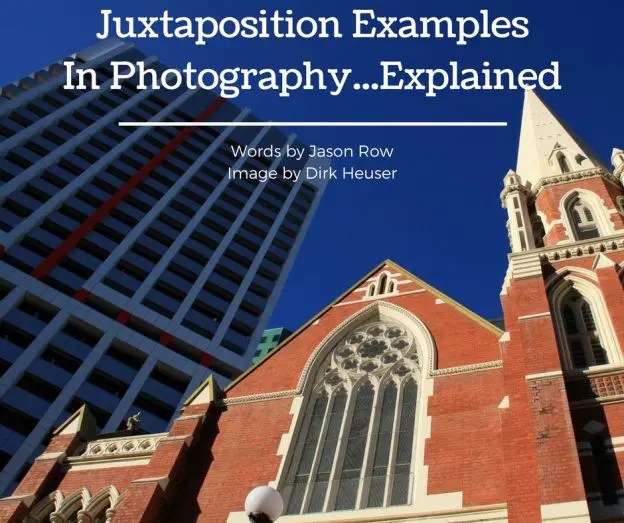 Juxtaposition Examples In Photography...Explained