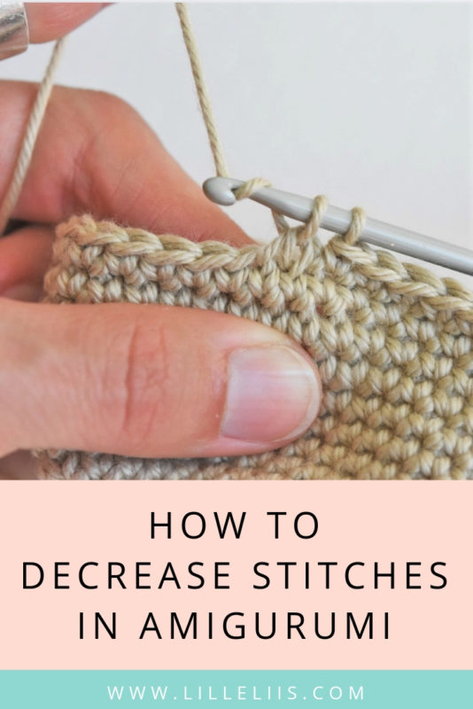 Single crochet decrease amigurumi tips and tricks lilleliis