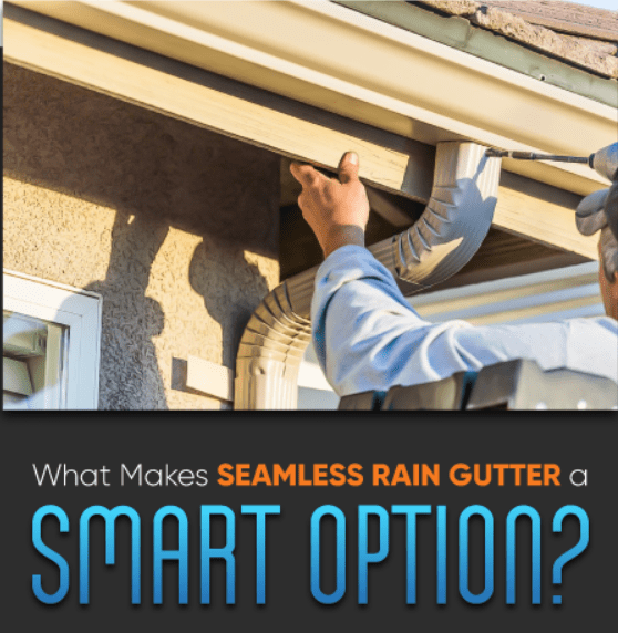 What Makes Seamless Rain Gutter a Smart Option?