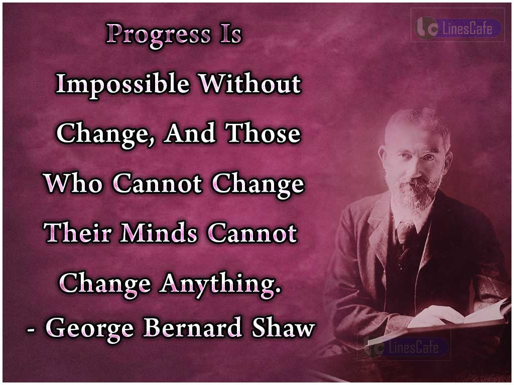 Bernard Shaw Top Best Quotes (With Pictures)