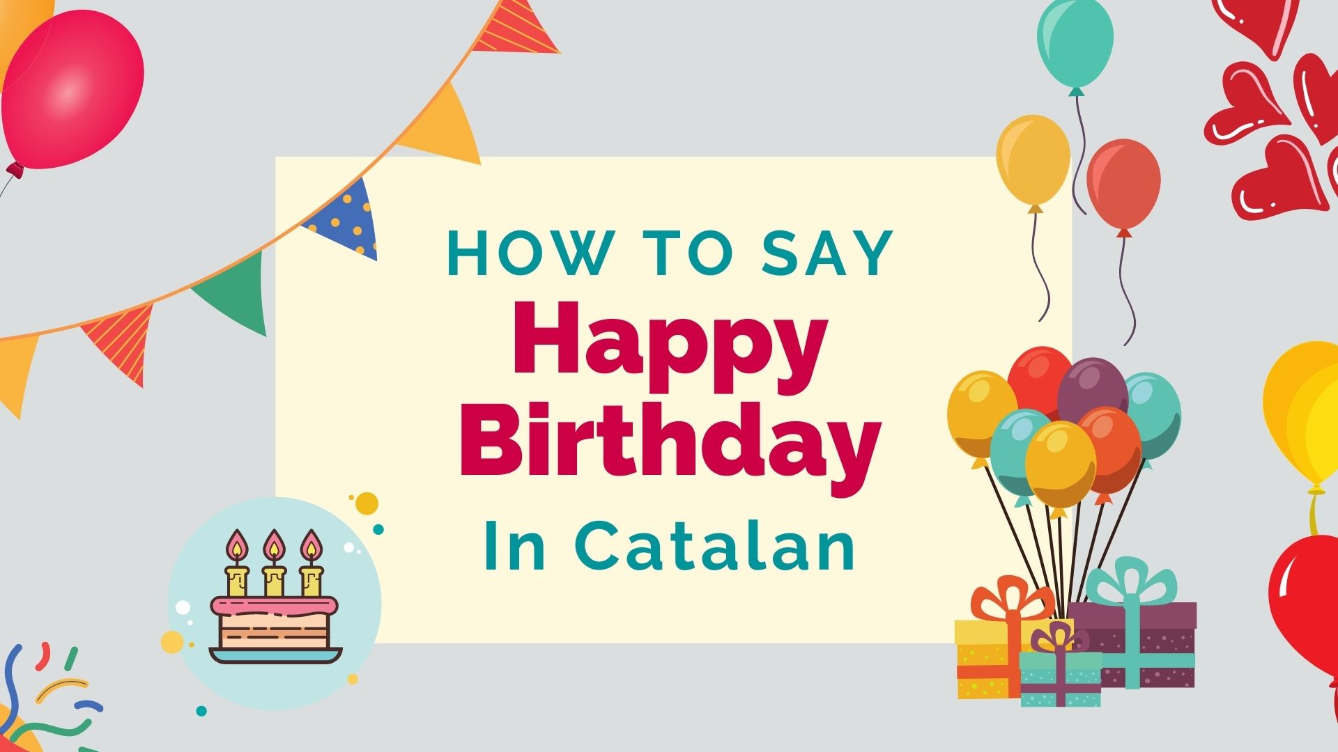 How To Say ‘Happy Birthday’ In Catalan Lingalot