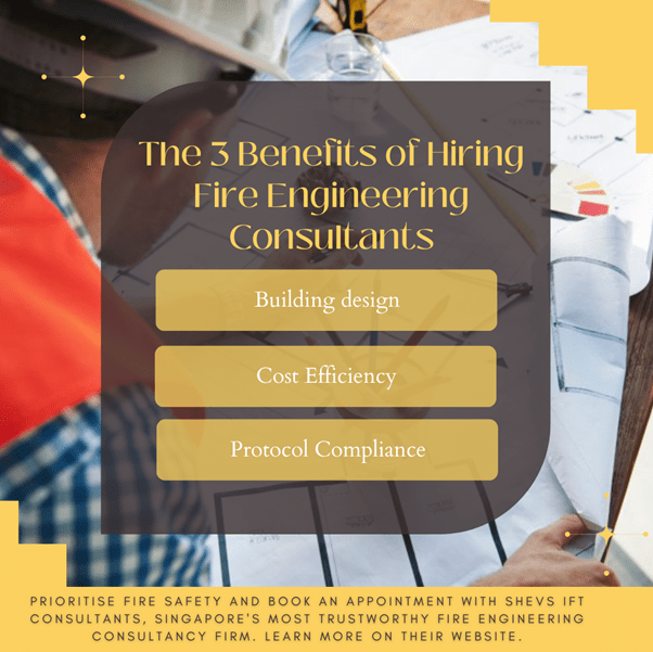 The 3 Benefits of Hiring Fire Engineering Consultants