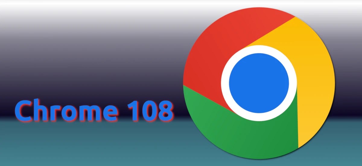Chrome 108 arrives with support for FedCM and more CSS