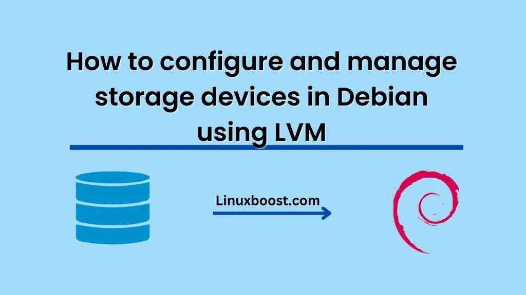 How to configure and manage storage devices in Debian