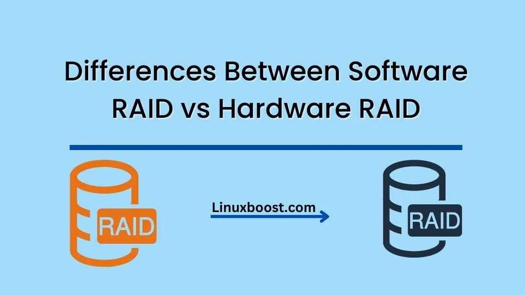 Differences Between Software RAID vs Hardware RAID