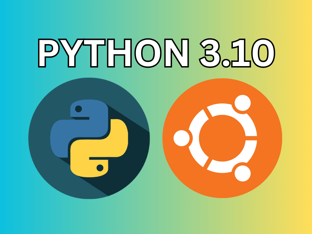 How to Install Python 3.10 on Ubuntu 22.04 or 20.04 LinuxCapable