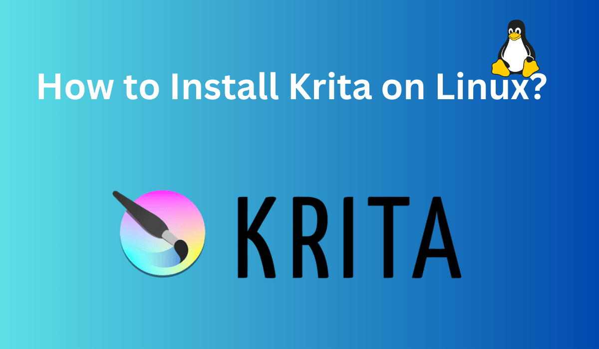 Krita Installation on Linux A Comprehensive Guide LinuxForDevices
