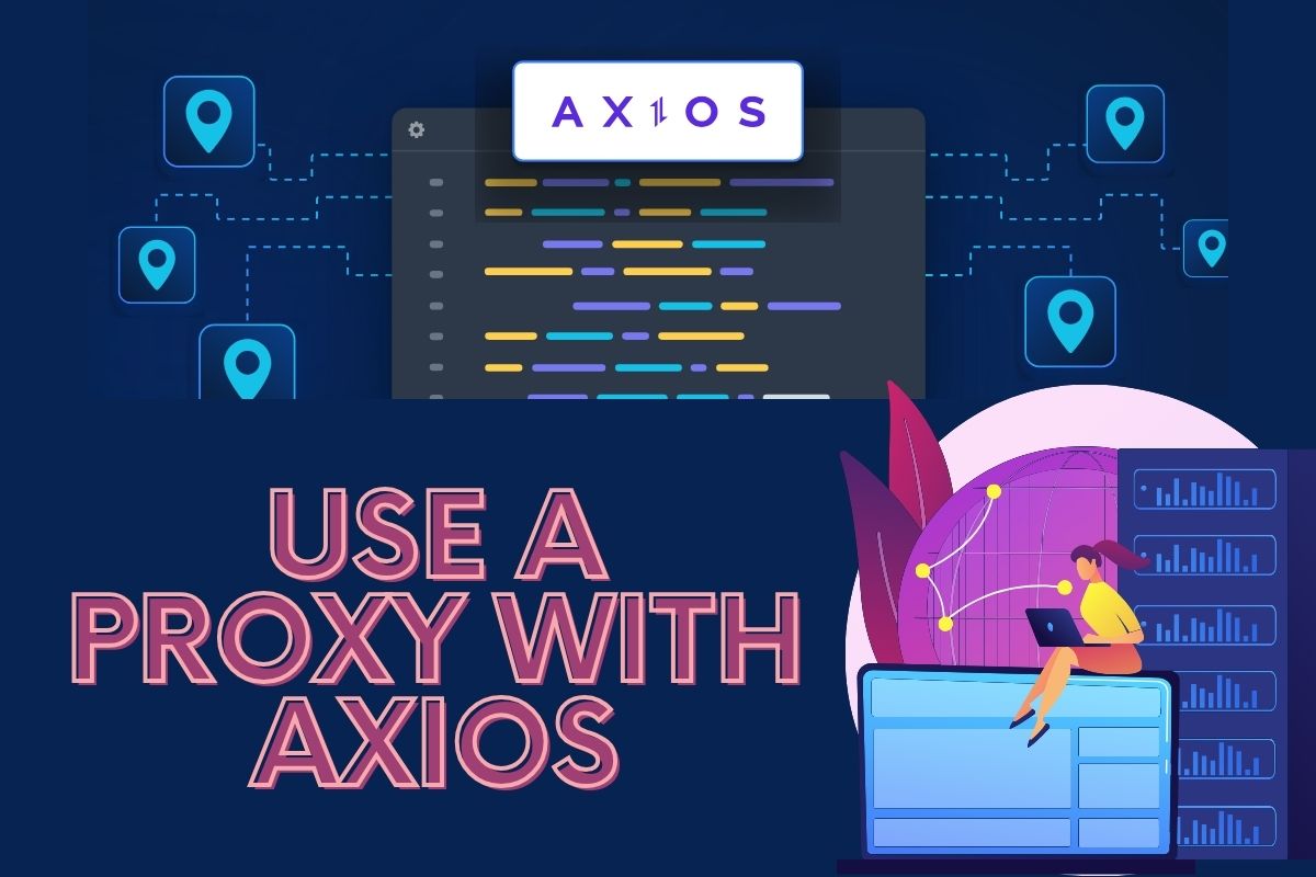 How to Use a Proxy with Axios in 2023 LinuxHaxor