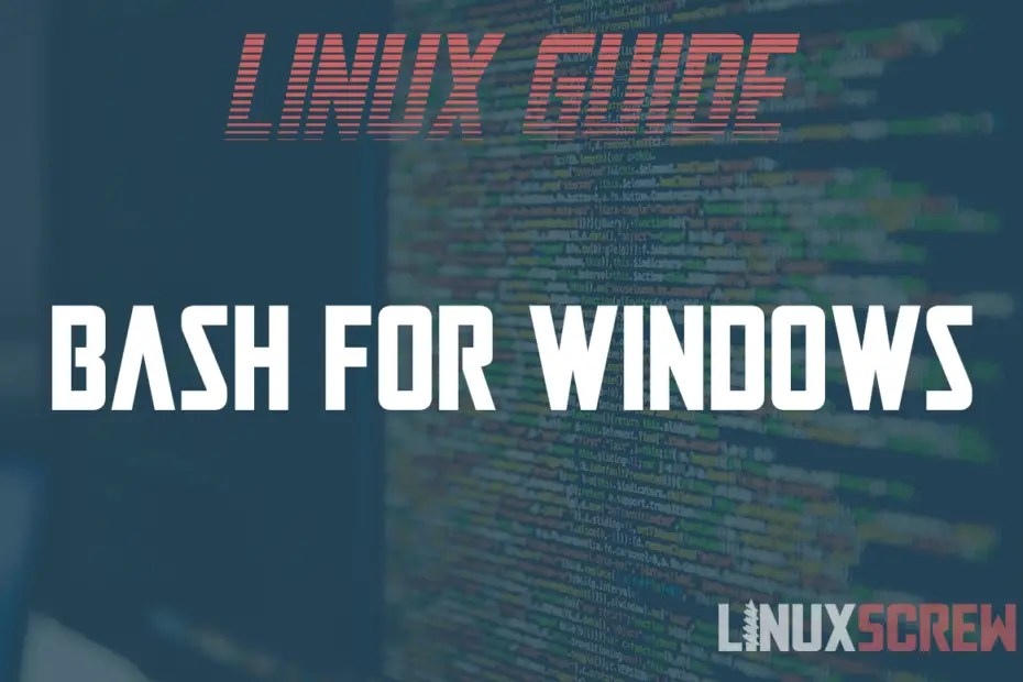 How to Install & Use Bash (Linux Shell) on Windows 10 [Tutorial]