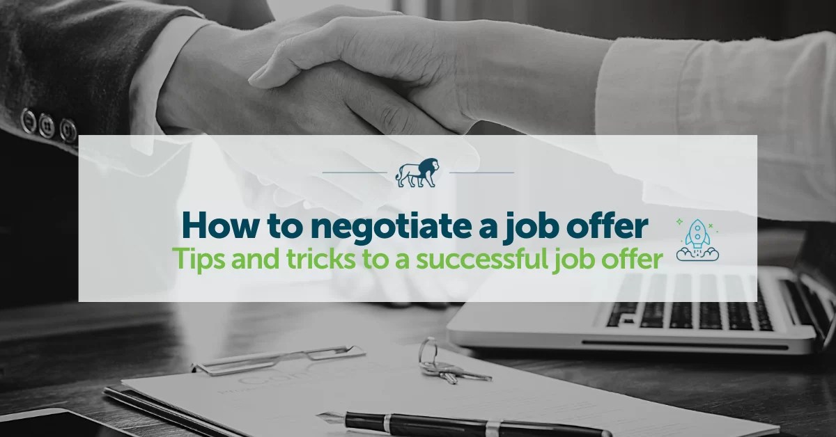 Negotiate job offer Tips for a successful offer Lionstep