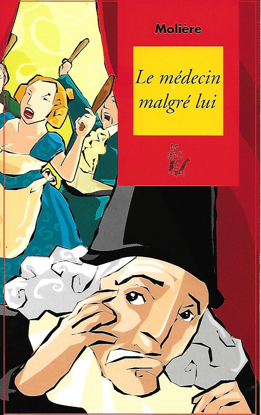 LE MÉDECIN MALGRÉ LUI Lire c'est partir