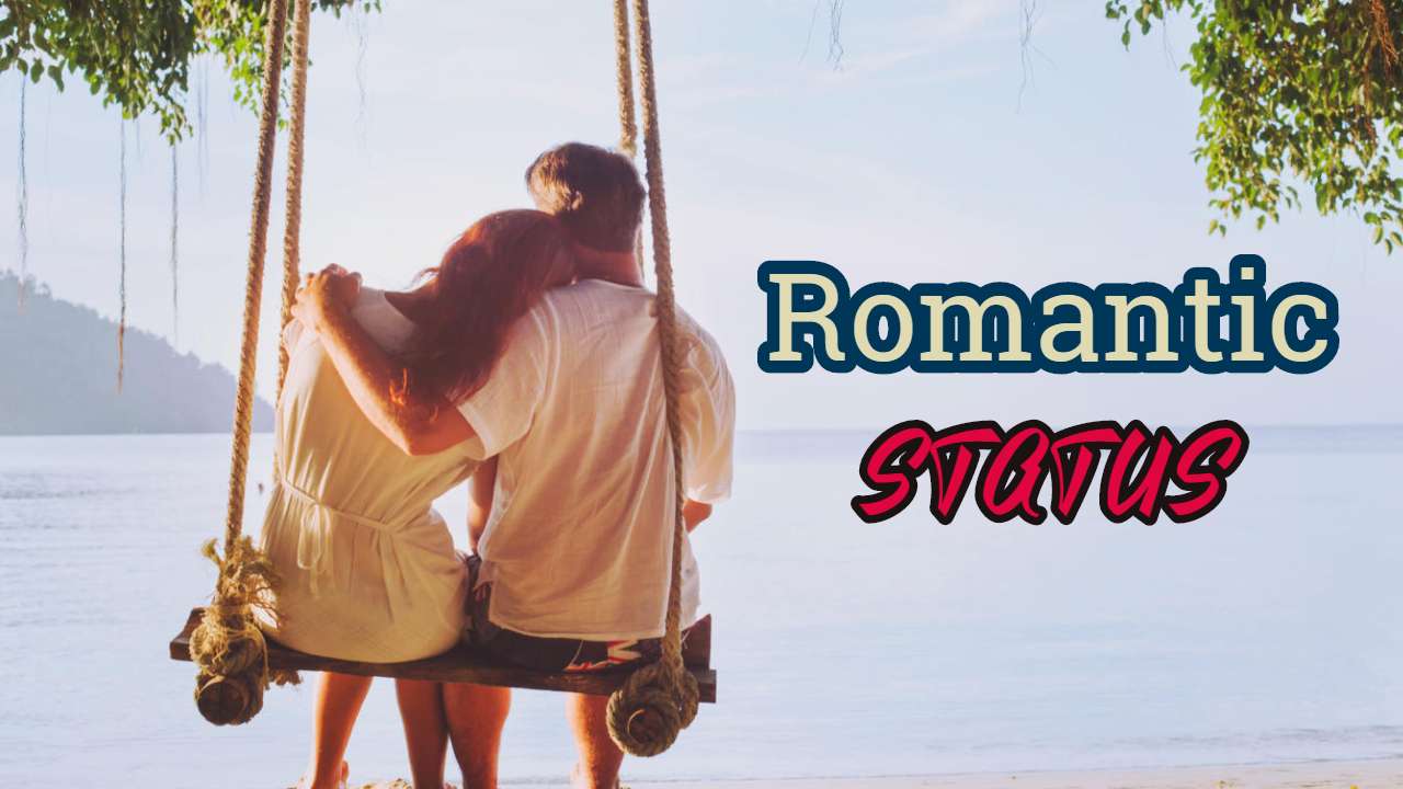 100+ Most Famous Romantic Status in English List Bark