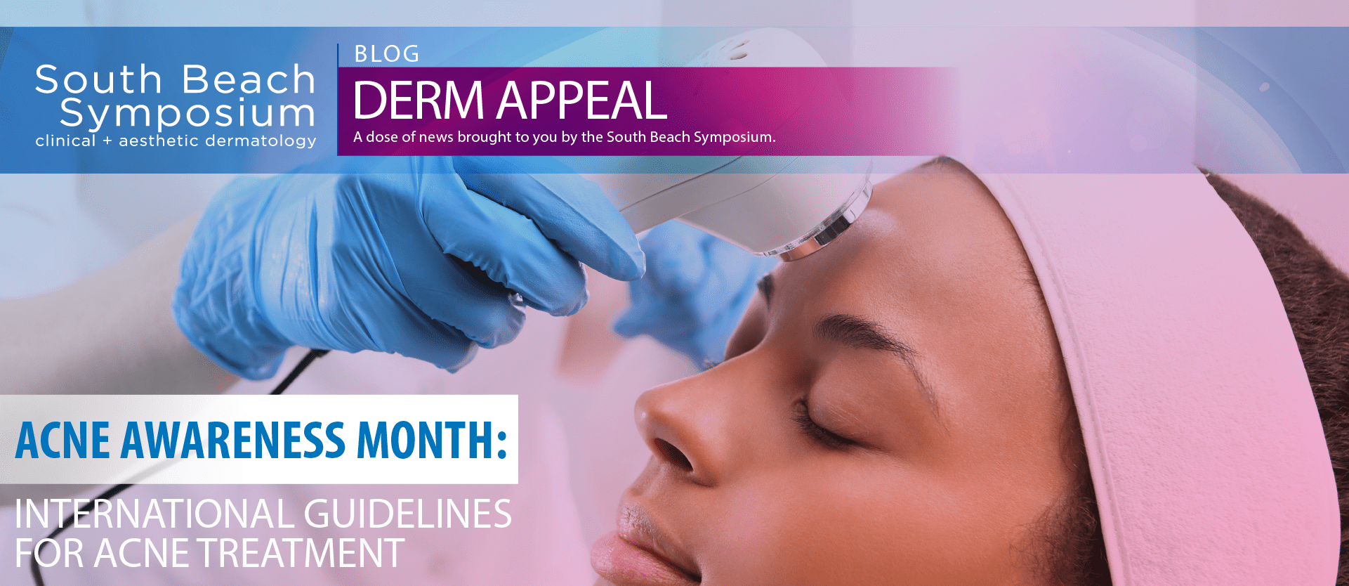 Acne Awareness Month International Guidelines for Acne Treatment LiVDerm