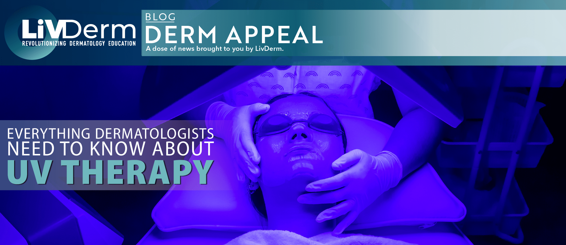 Everything Dermatologists Need to Know About UV Therapy LiVDerm