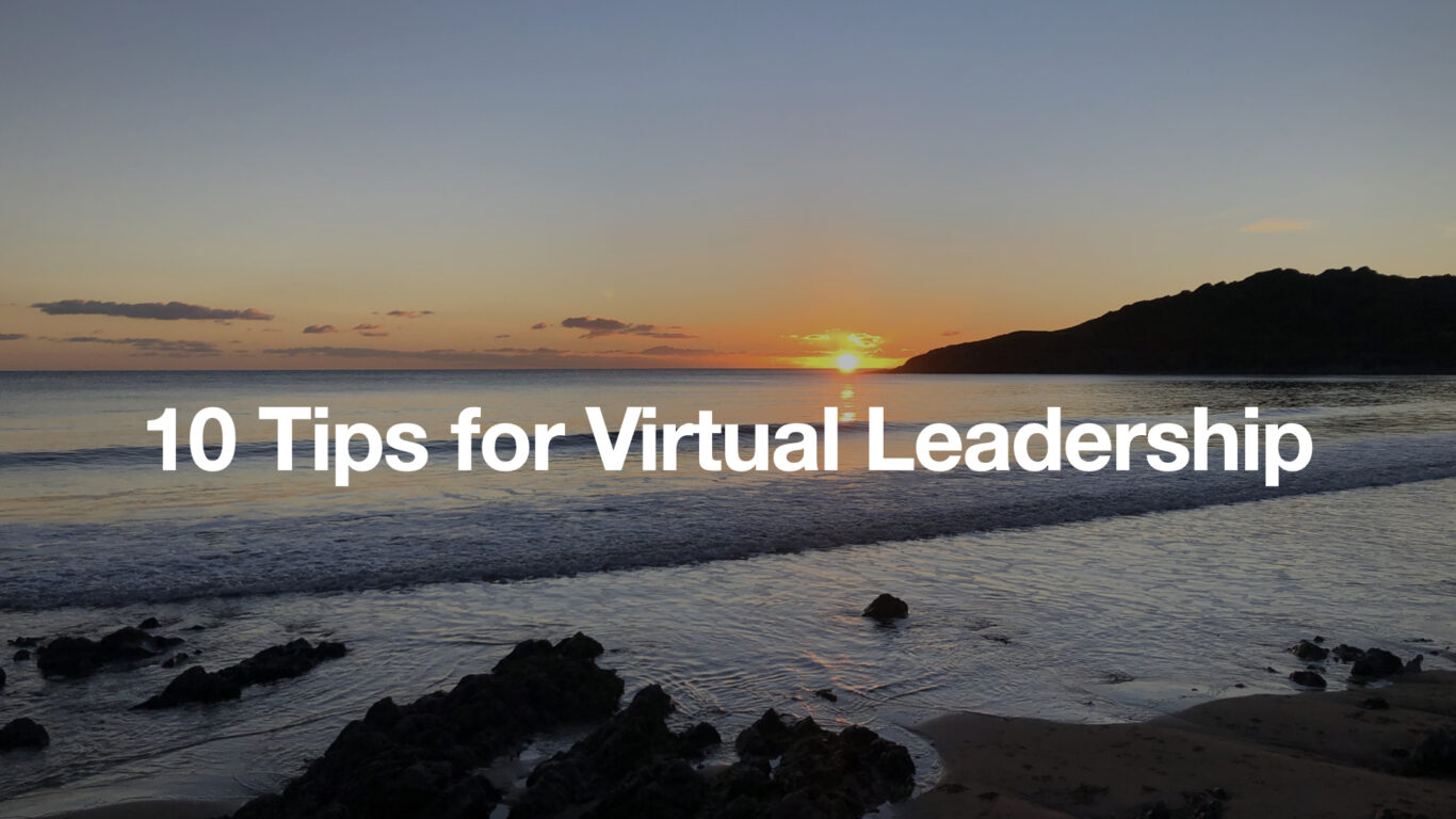 10 Tips for Virtual Leadership