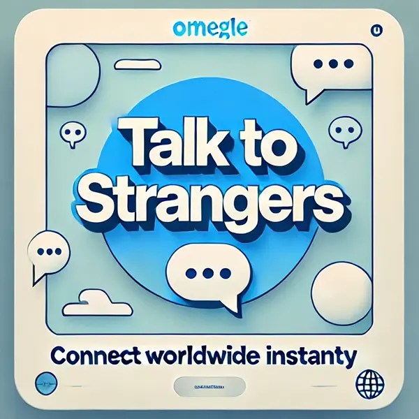 Omegle Talk to Strangers Random Video Chat