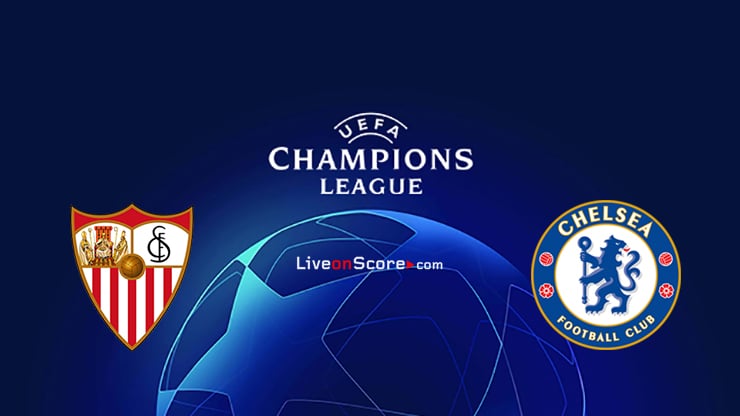 Sevilla vs Chelsea Preview and Prediction Live stream UEFA Champions