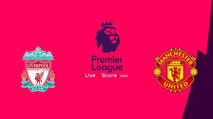 Liverpool vs Manchester Utd Preview and Prediction Live stream Premier
