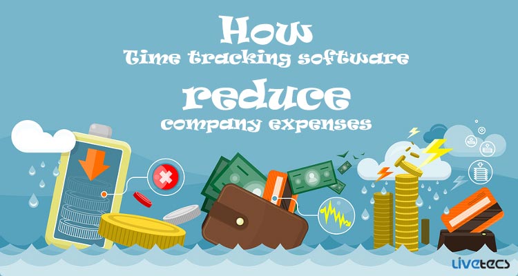 How Time Tracking Software reduce Company Expenses