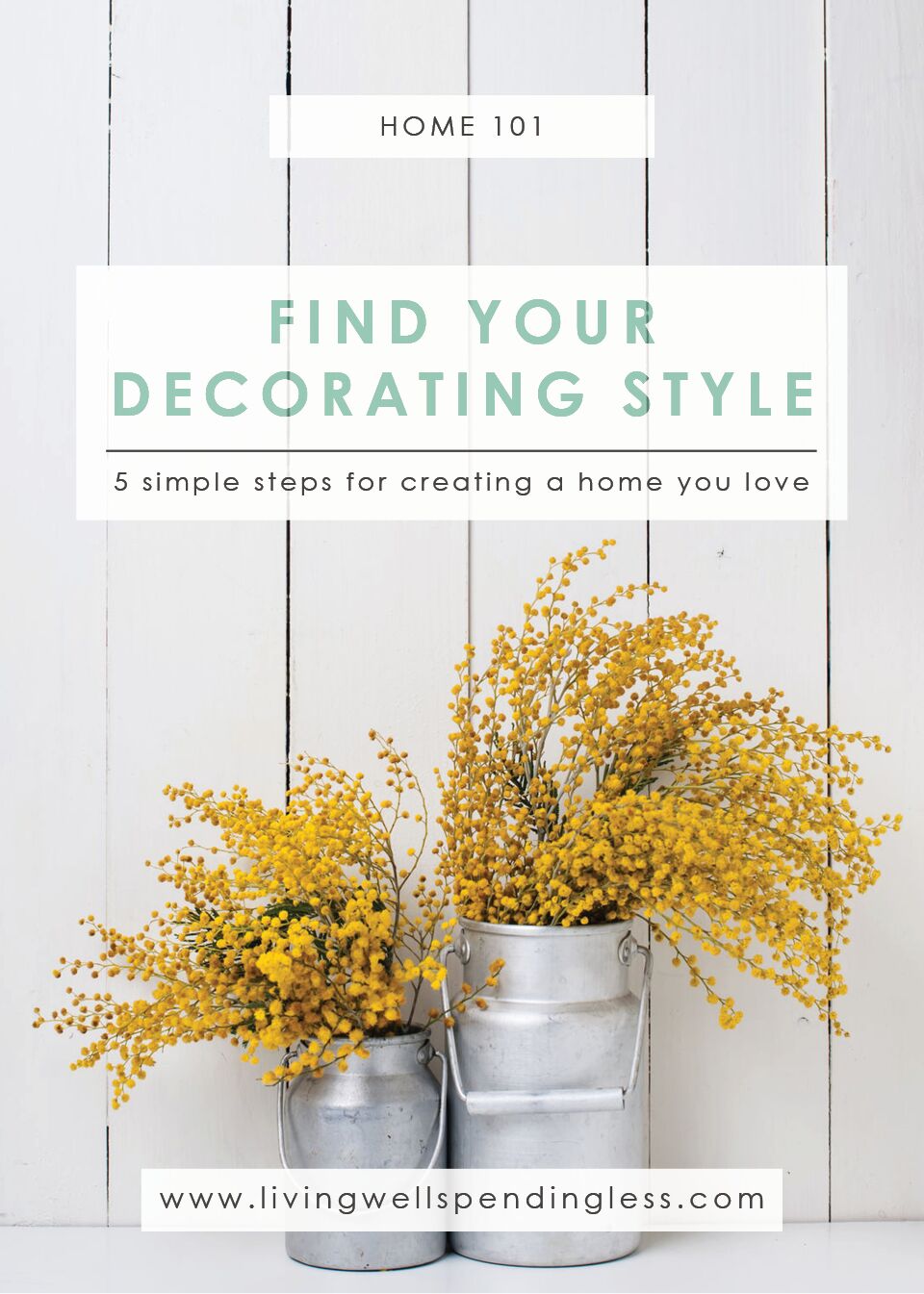 Five Steps to Finding Your Decorating Style Living Well Spending Less®