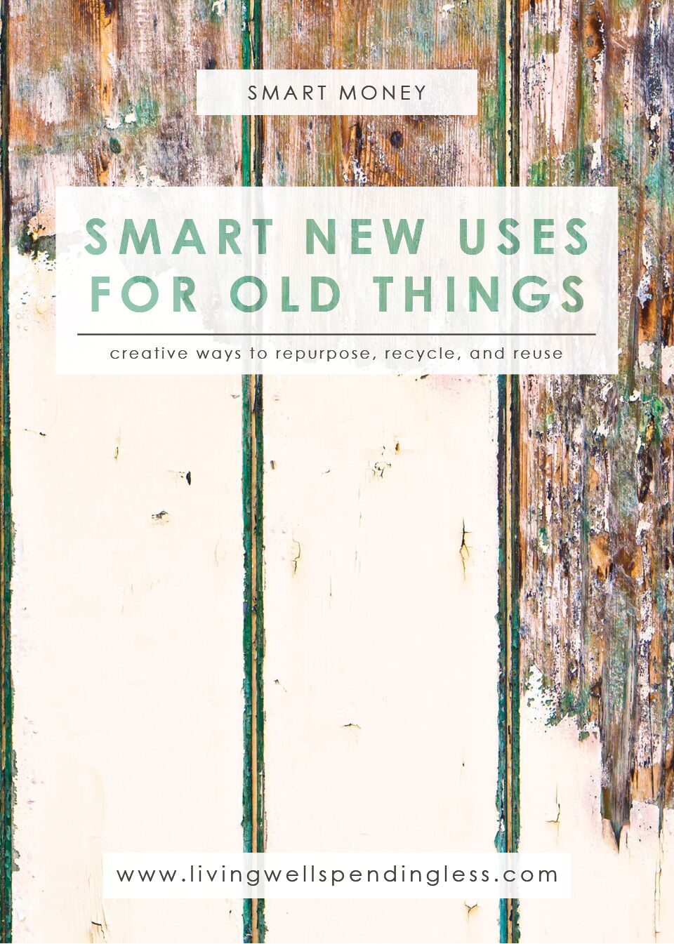 Smart New Uses for Old Things Living Well Spending Less®