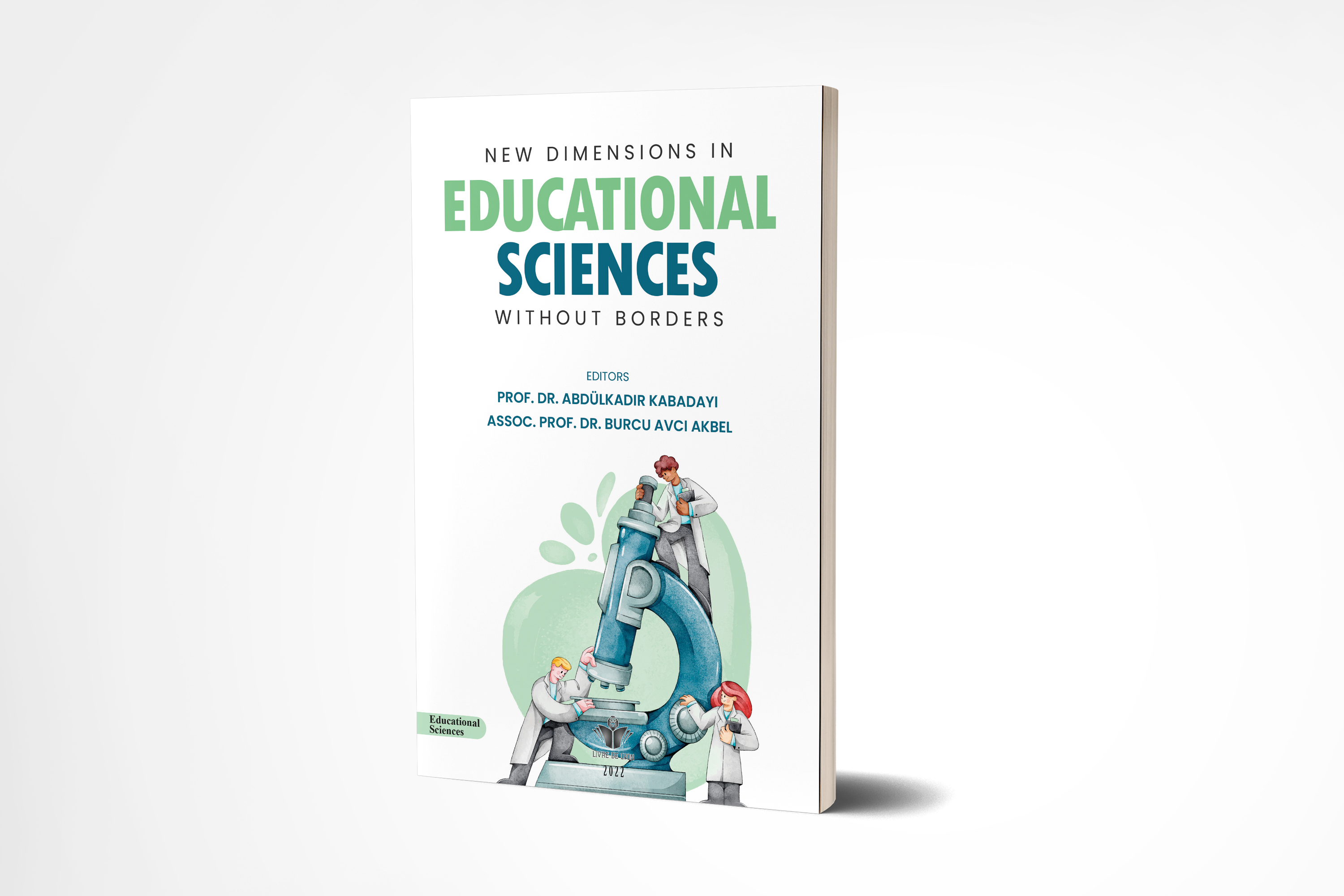 Abdülkadir Kabadayı, Burcu Avcı Akbel, New Dimensions in Educational