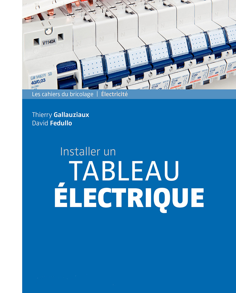 Installer un tableau électrique Livres forums construction