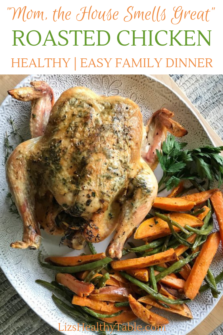 "Mom, the House Smells Great" Roasted Chicken