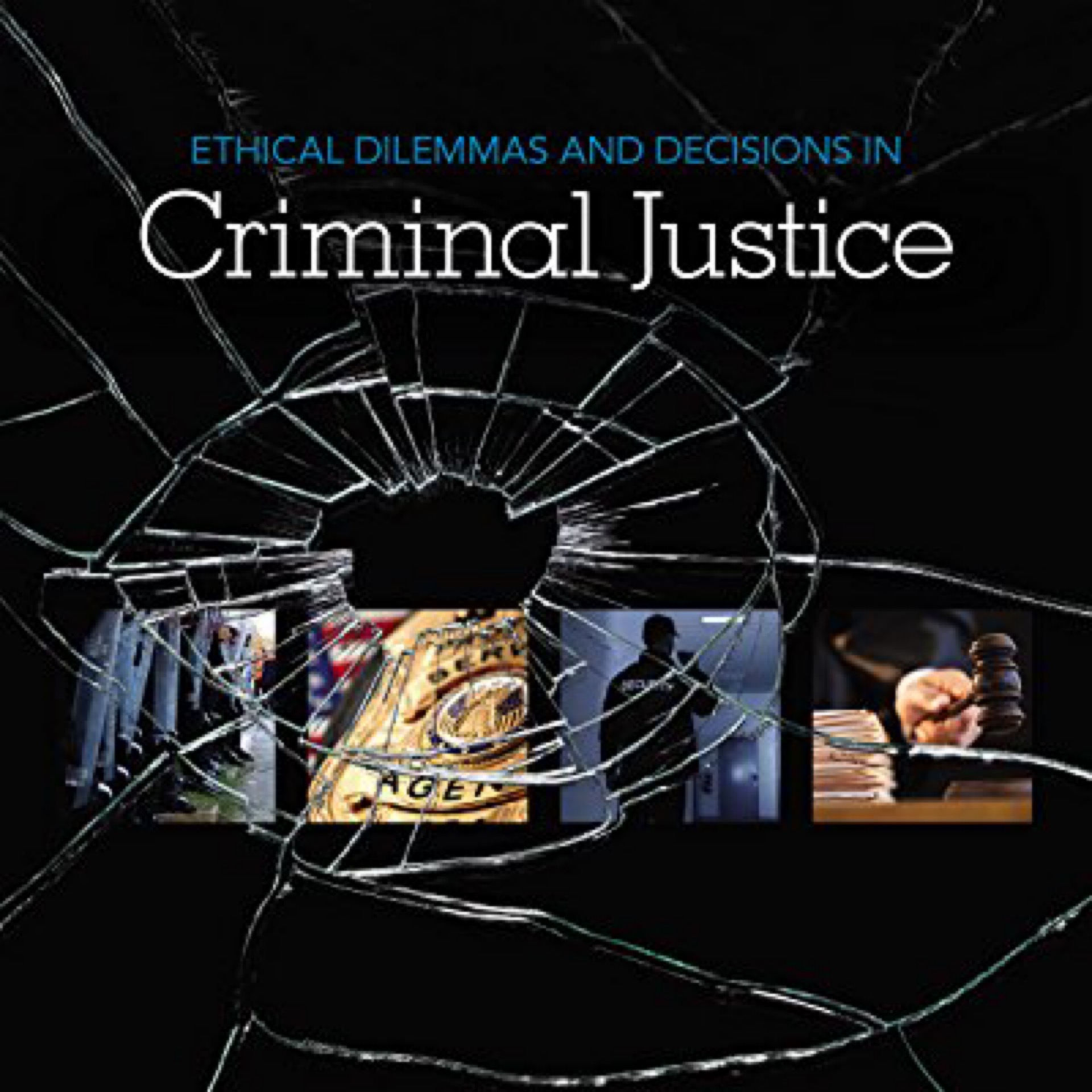 Ethical dilemmas and decisions in criminal justice Leech Lake Tribal(03)
