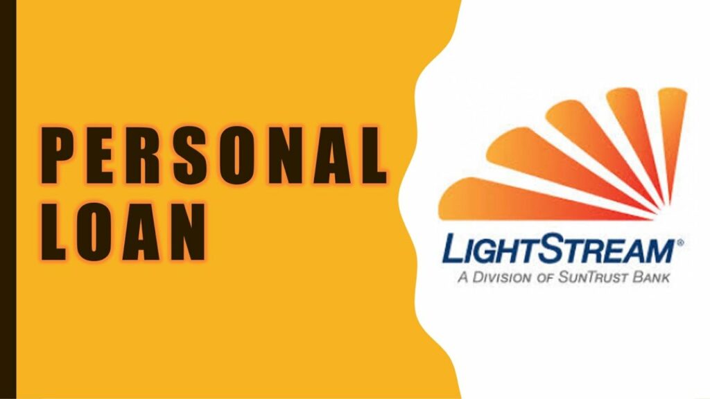 LightStream Personal Loans 2022 Complete Reviews, Information & Guide