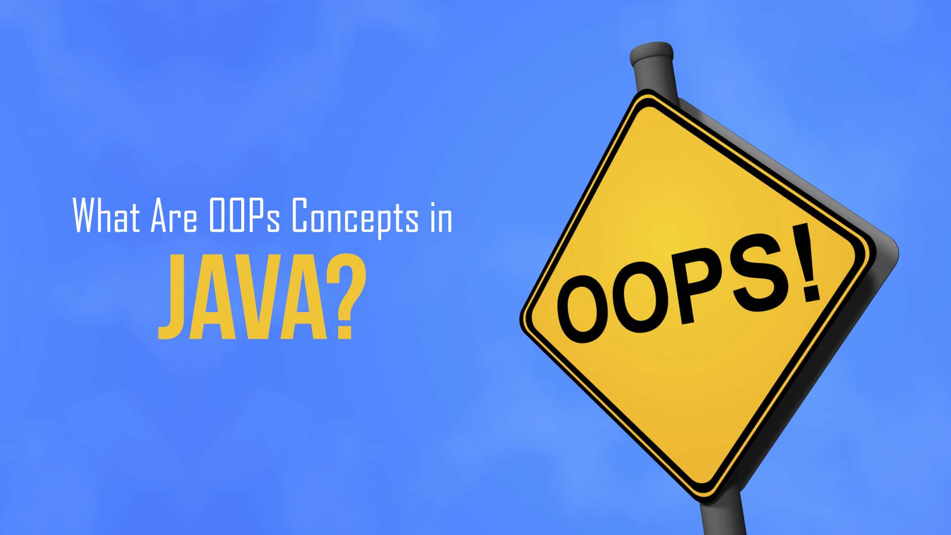 How to Implement OOPs Concepts in Java Loginworks