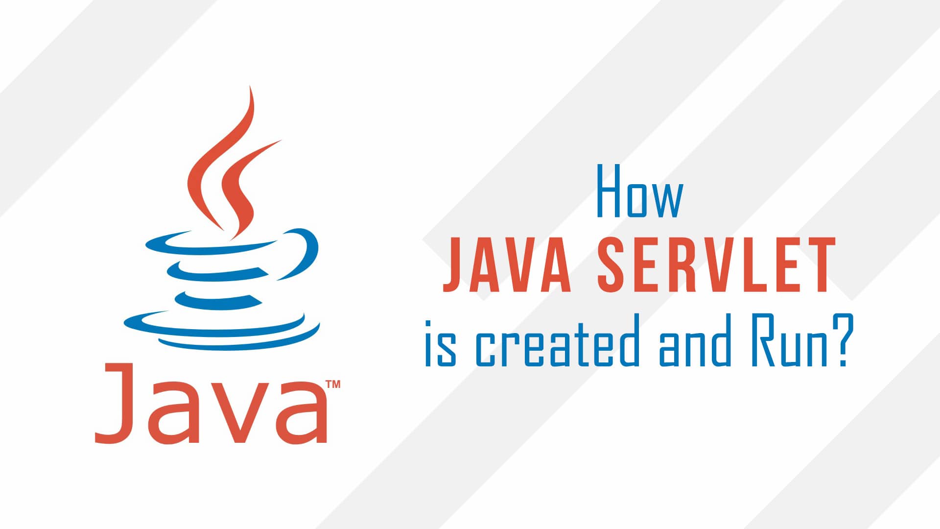 How Java Servlet is Created and Runs? Loginworks Softwares