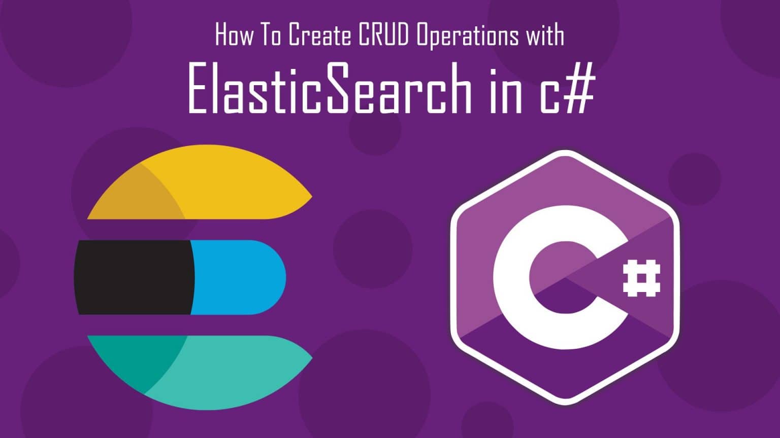 How To Create CRUD Operations with ElasticSearch in c?