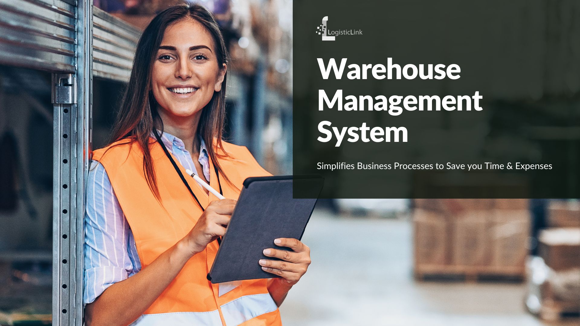 What is a Warehouse management system, & its importance? LogisticLink