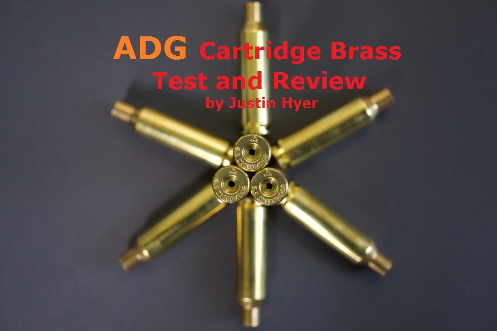 ADG Rifle Cartridge Brass Review by LRO Editor Justin Hyer Long Range