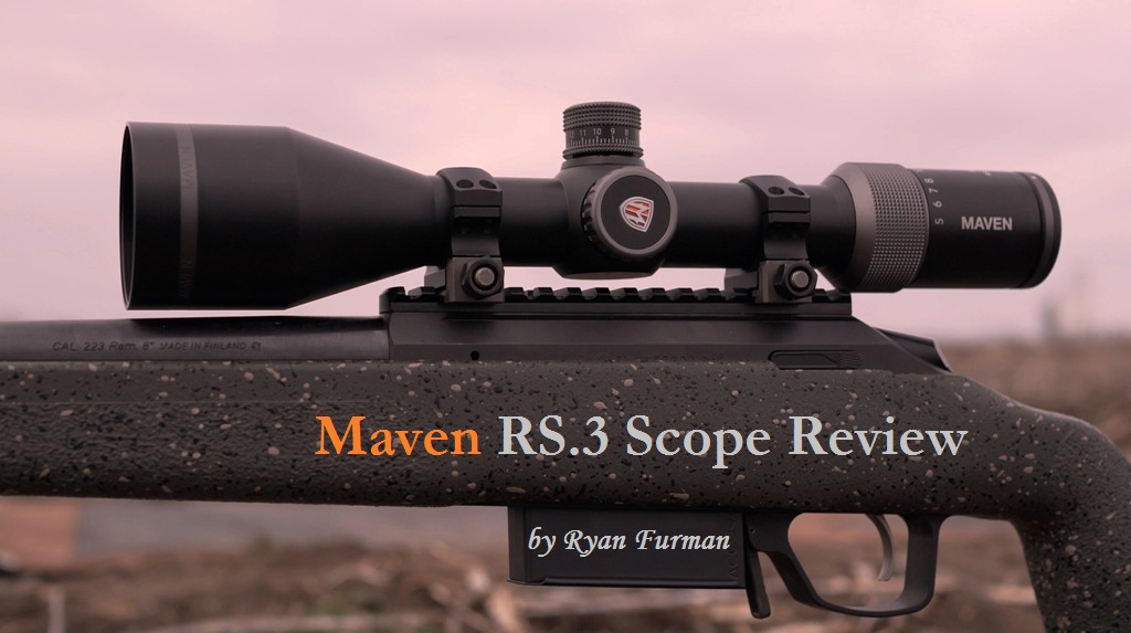 MAVEN RS.3 FFP Rifle Scope Review by Ryan Furman Long Range Only