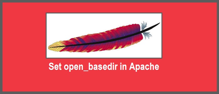 How to Set open_basedir in Apache LookLinux