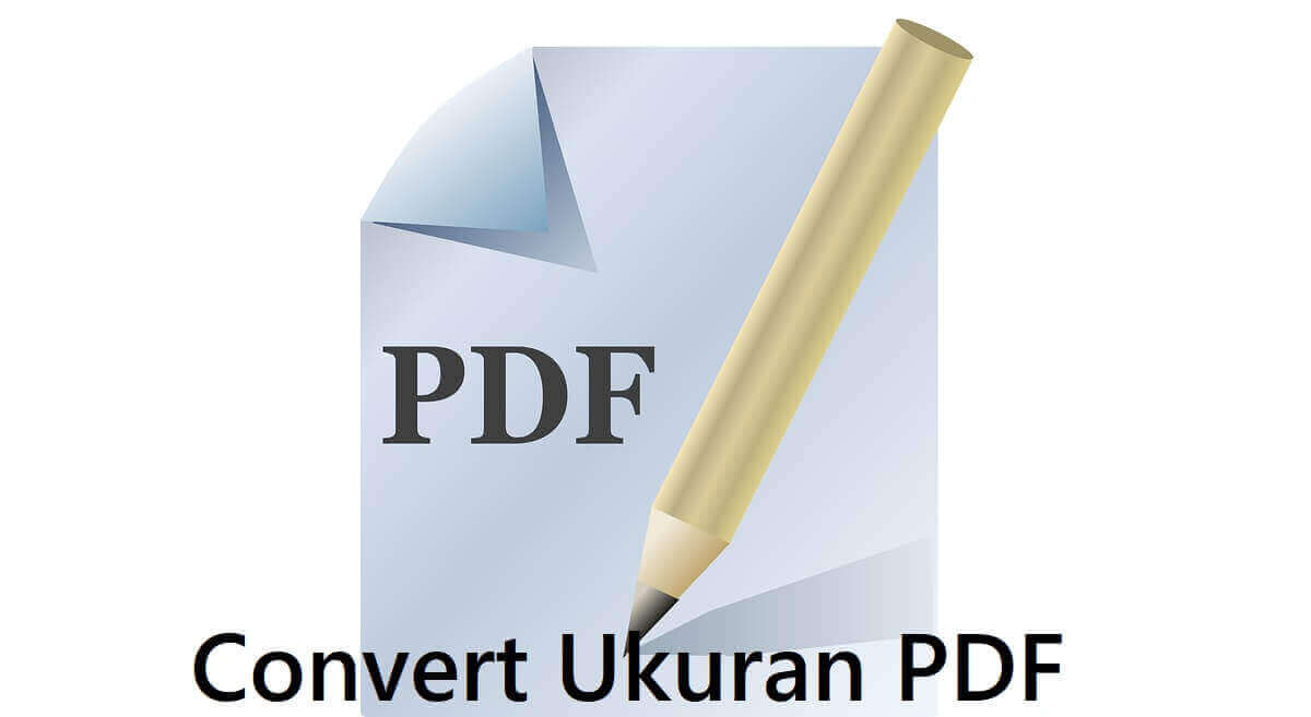 3 Cara Convert Ukuran PDF Gratis Di HP Atau Laptop » 2023