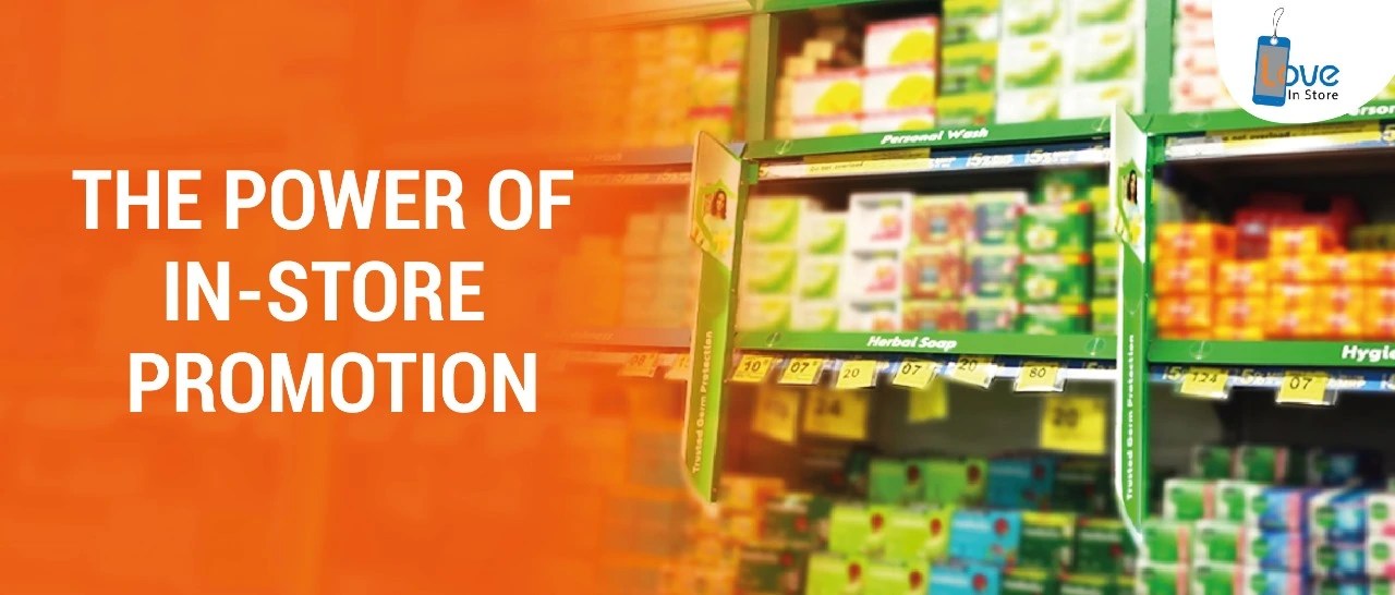 THE POWER OF INSTORE PROMOTION