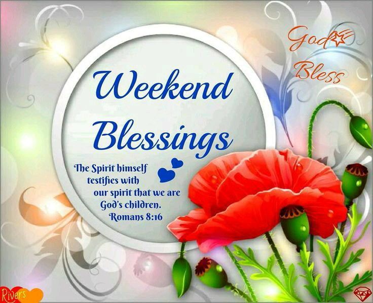 Weekend Blessings Pictures, Photos, and Images for Facebook, Tumblr