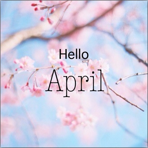Hello April Pictures, Photos, and Images for Facebook, Tumblr