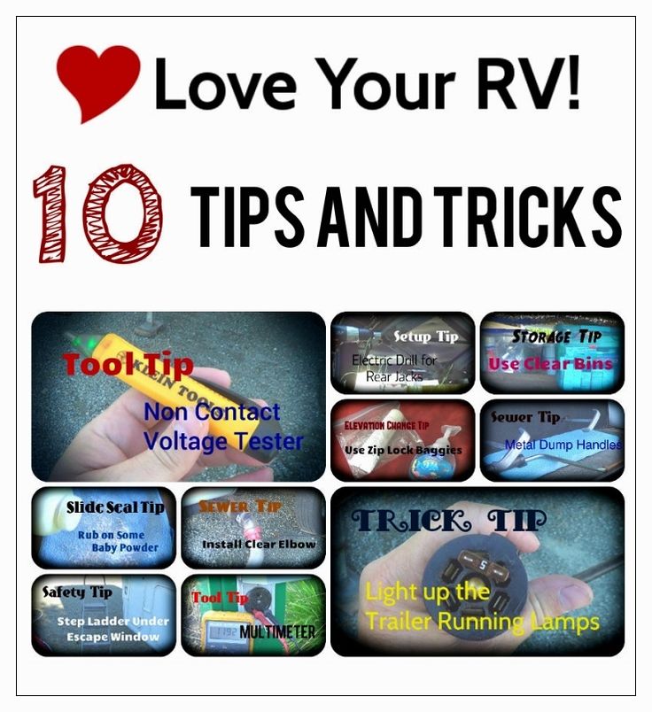Ten Helpful RVing Tips and Tricks Love Your RV!