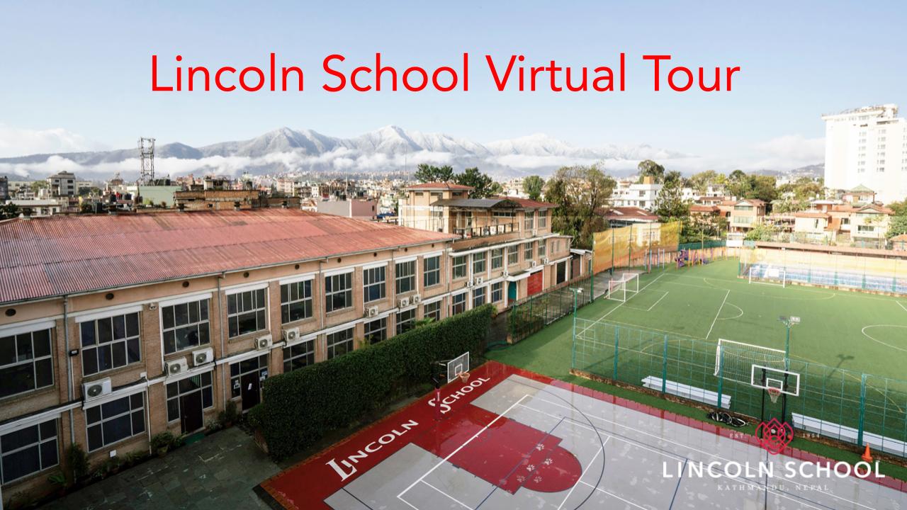 Lincoln School Virtual Tour Lincoln School Nepal