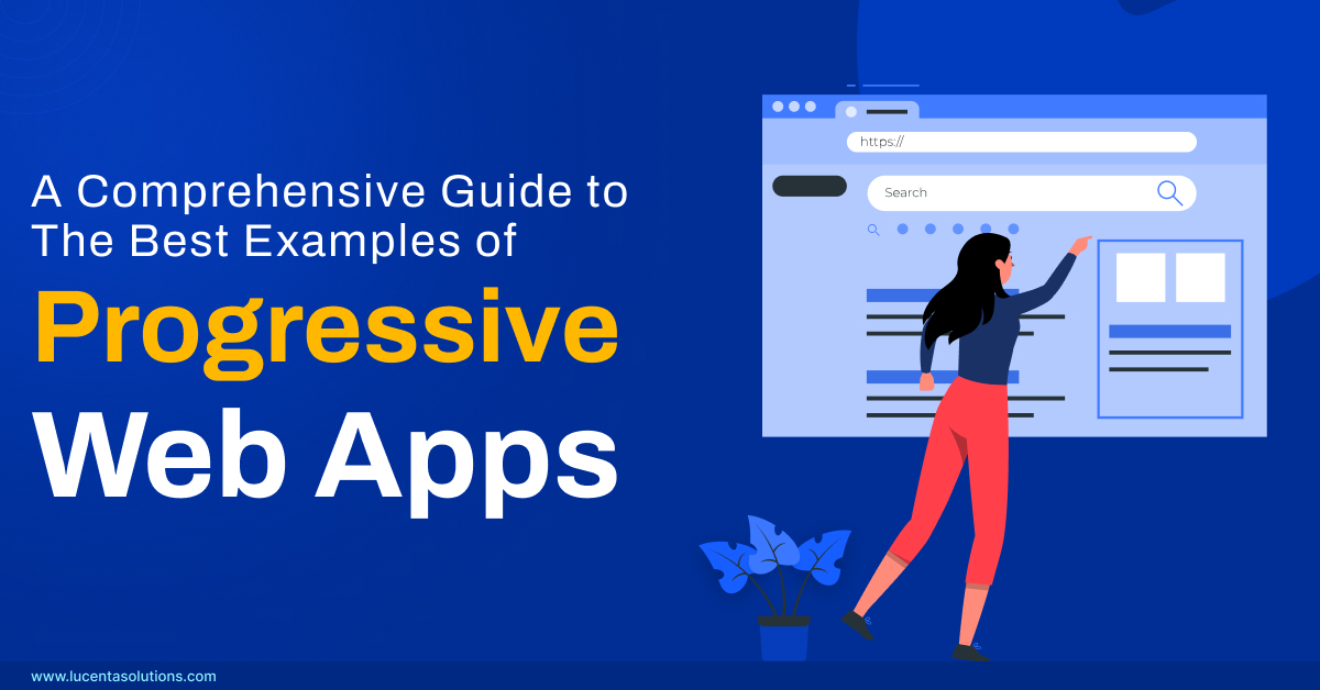 Guide to the Best Examples of Progressive  Apps