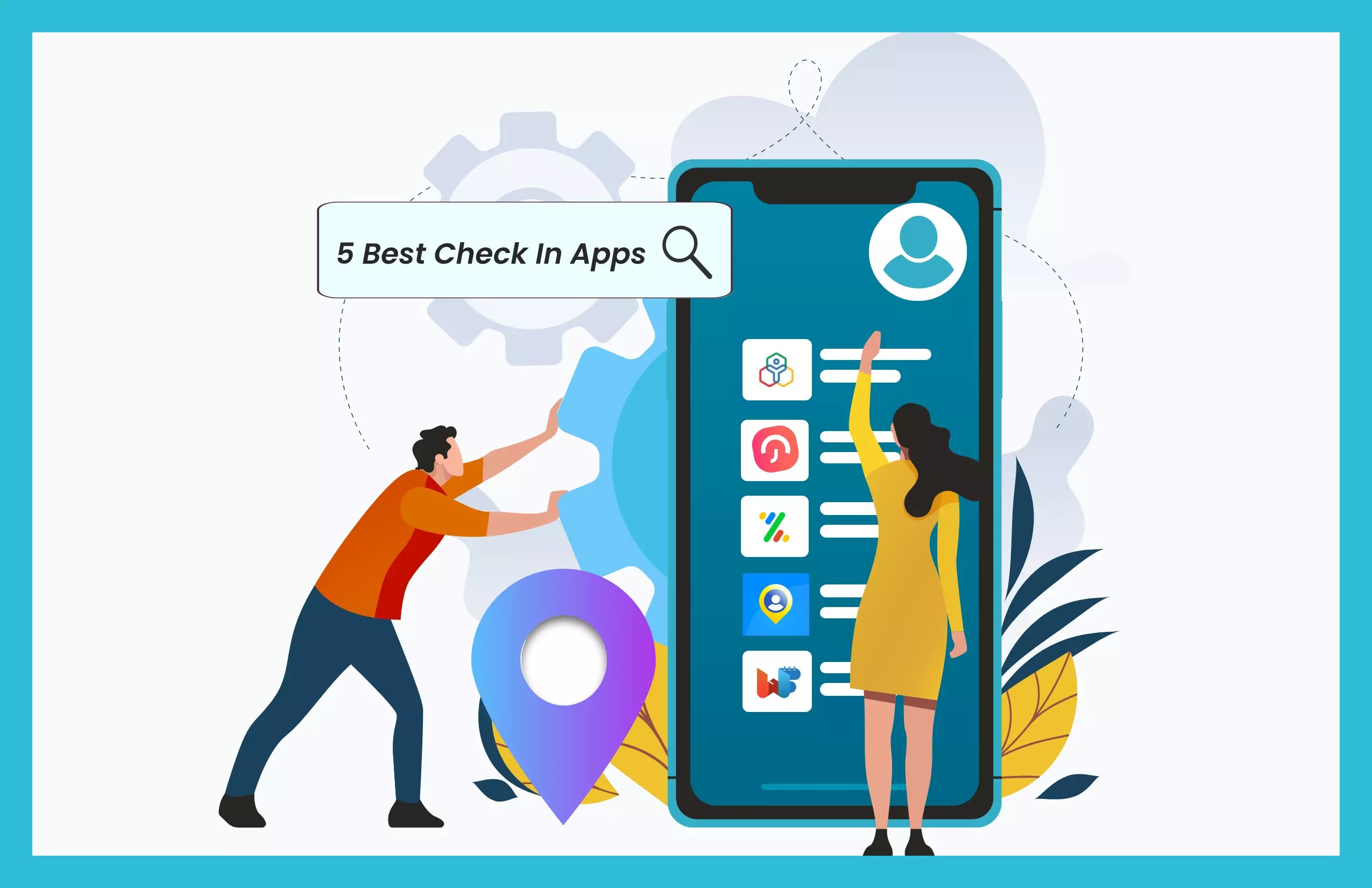 5 Best Employee Check in Apps For Attendance