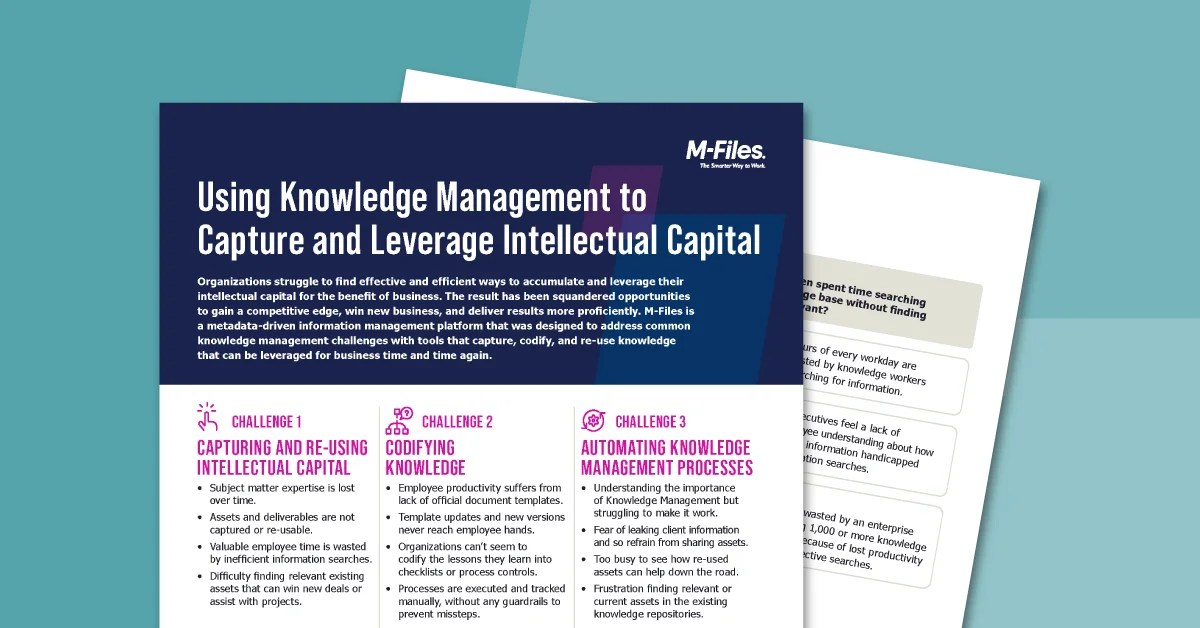 Using Knowledge Management to Capture and Leverage Intellectual Capital MFiles