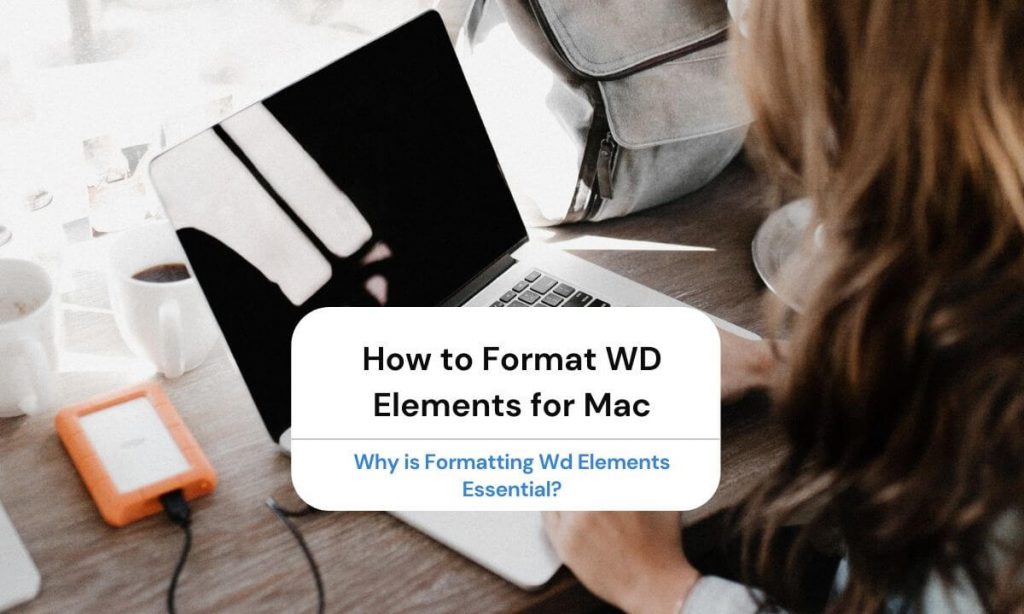 Format WD Elements for Mac [External HDD]